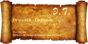 Drozdik Taddeus névjegykártya